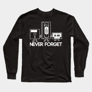 Never Forget Long Sleeve T-Shirt